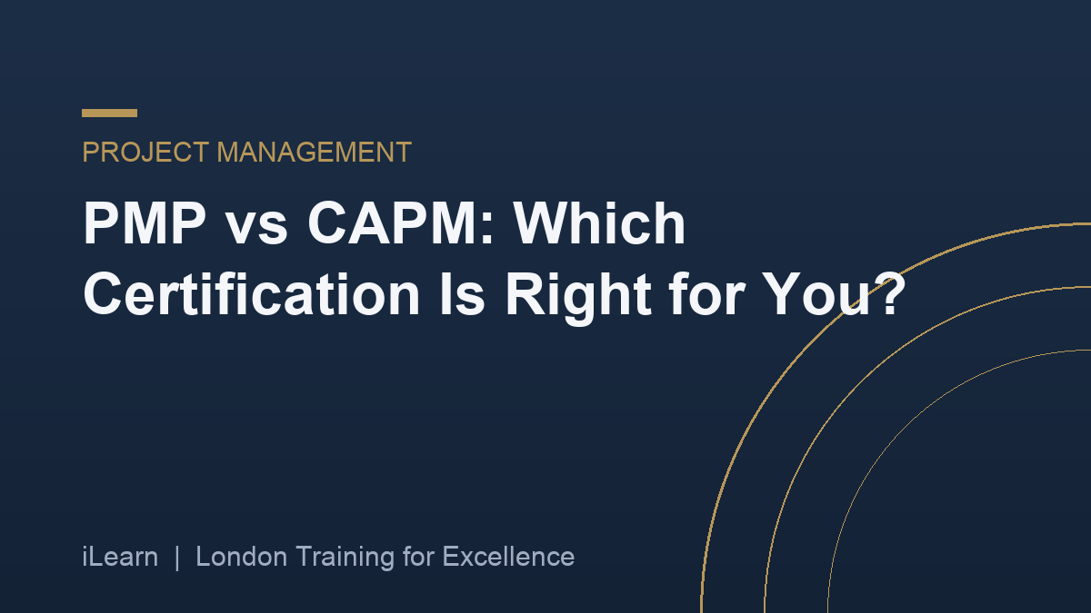 PMP vs CAPM: Which Certification Is Right for You?